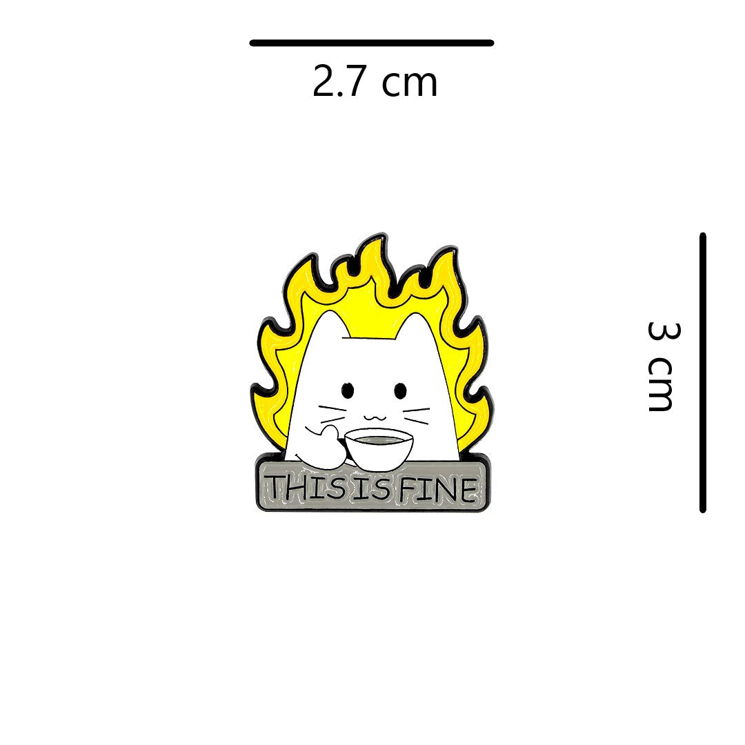 Pin This Is Fine BY DELUXE Chile